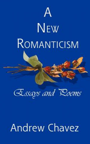 Książka New Romanticism Andrew Chavez