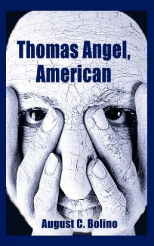 Libro Thomas Angel, American August C Bolino