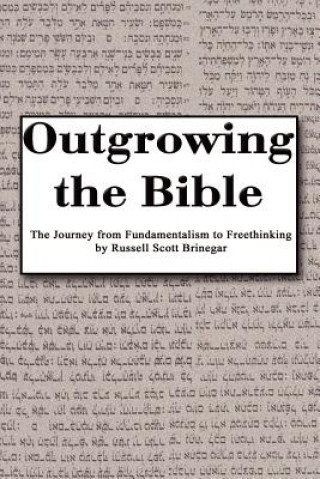 Kniha Outgrowing the Bible Russell Scott Brinegar