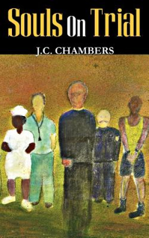 Kniha Souls on Trial J C Chambers