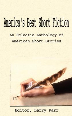 Buch America's Best Short Fiction Larry Parr