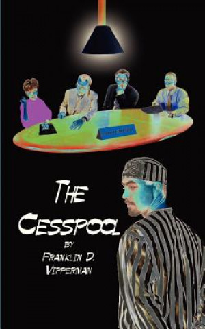 Könyv Cesspool Franklin D Vipperman