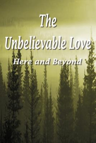 Libro Unbelievable Love Annie Mott Whitman