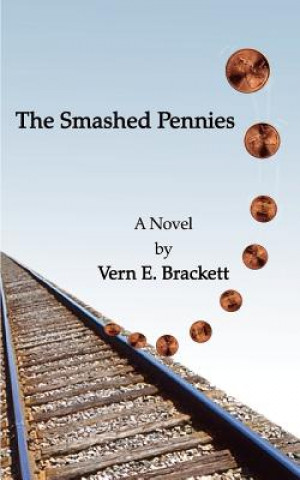 Книга Smashed Pennies Vern E Brackett