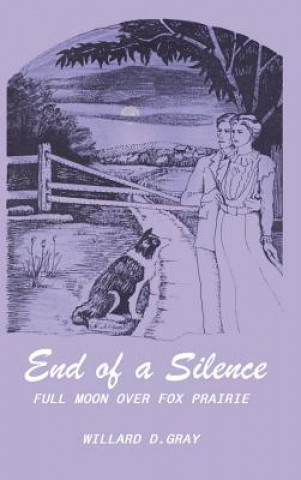 Könyv End of a Silence Willard D Gray