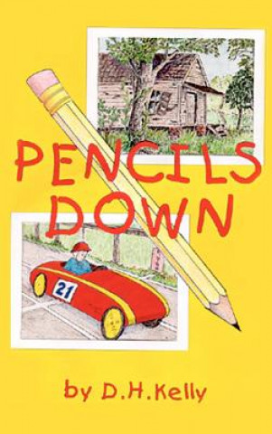 Книга Pencils Down D H Kelly