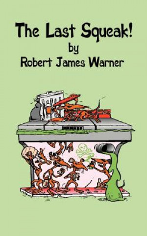 Βιβλίο Last Squeak! Robert James Warner