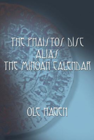 Kniha Phaistos Disc Alias the Minoan Calendar OLE Hagen