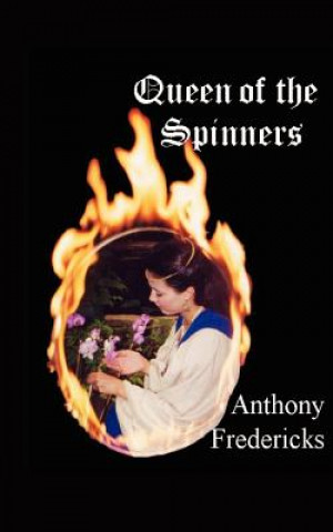 Kniha Queen of the Spinners Anthony Fredericks