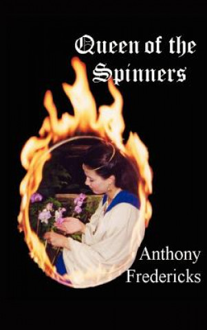 Knjiga Queen of the Spinners Anthony Fredericks