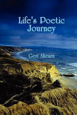 Книга Life's Poetic Journey Geri Ahearn