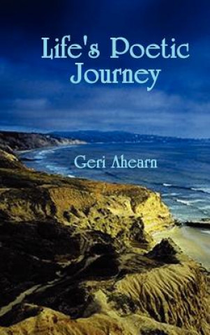 Kniha Life's Poetic Journey Geri Ahearn
