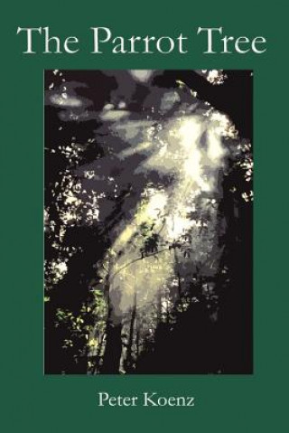 Knjiga Parrot Tree Peter Koenz