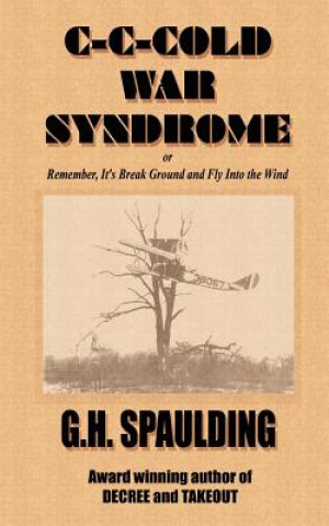 Book C-C-Cold War Syndrome G H Spaulding