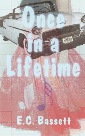 Книга Once in a Lifetime E C Bassett