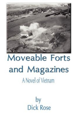 Kniha Moveable Forts and Magazines Dick Rose