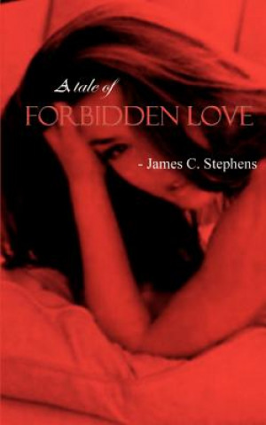 Kniha Tale of Forbidden Love James C Stephens