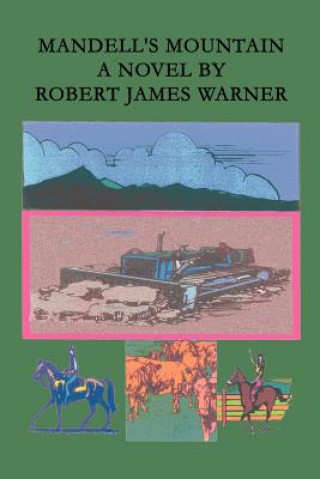 Könyv Mandell's Mountain Robert James Warner