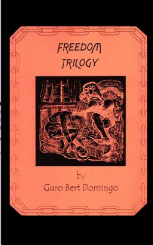 Libro Freedom Trilogy Guro Bert Domingo
