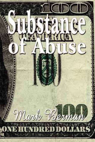 Книга Substance of Abuse Mark Berman