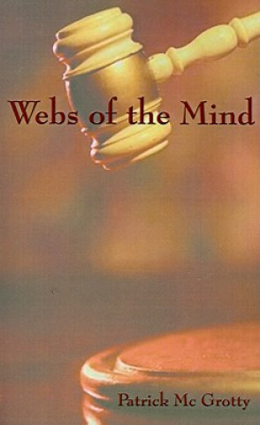 Carte Webs of the Mind Patrick McGrotty