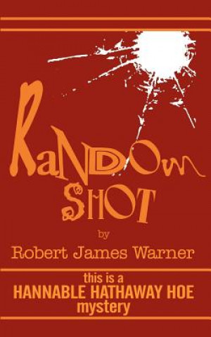 Książka Random Shot Robert James Warner