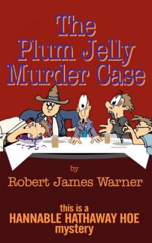 Kniha Plum Jelly Murder Case Robert James Warner