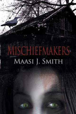 Libro Mischiefmakers Maasi J Smith