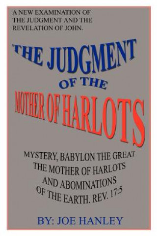 Kniha Judgment of the Mother of Harlots Joe Hanley