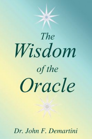 Carte Wisdom of the Oracle Dr John F Demartini