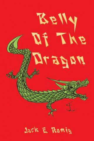 Book Belly of the Dragon Jack E Romig