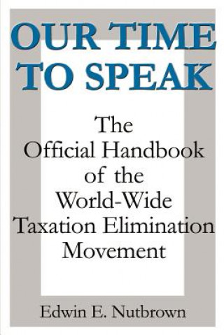Boek Our Time to Speak Edwin E Nutbrown