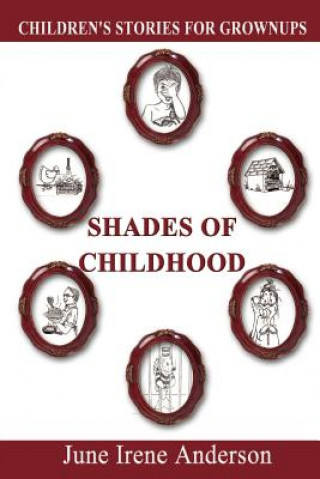 Carte Shades of Childhood June Irene Anderson