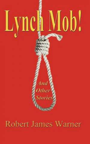 Boek Lynch Mob! Robert James Warner
