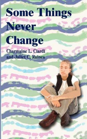 Buch Some Things Never Change Juliet C Raines
