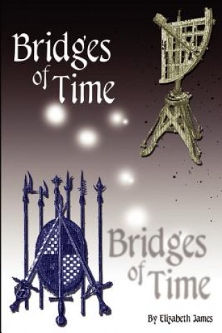 Kniha Bridges of Time Elizabeth James