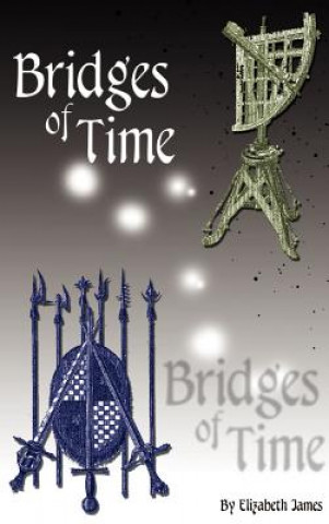 Könyv Bridges of Time Elizabeth James