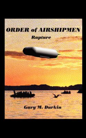 Kniha Order of Airshipmen Gary M Durkin