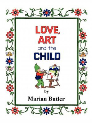 Książka Love, Art and the Child Marian Butler