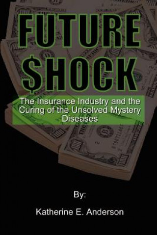 Knjiga Future Shock Katherine E Anderson