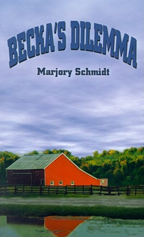 Livre Becka's Dilemma Marjory Schmidt