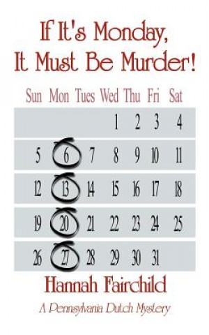 Carte If it's Monday, it Must be Murder! Hannah Fairchild