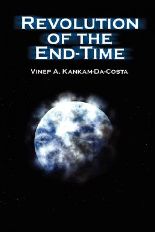 Knjiga Revolution of the End-time Vinep A Kankam-Da-Costa