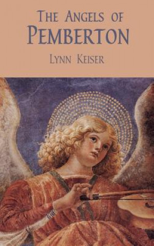 Książka Angels of Pemberton Lynn Keiser