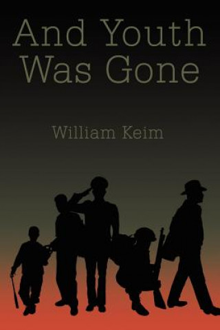 Kniha And Youth Was Gone William Keim