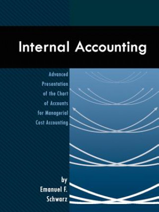 Книга Internal Accounting Emanuel F Schwarz