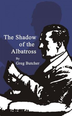 Kniha Shadow of the Albatross Greg Butcher