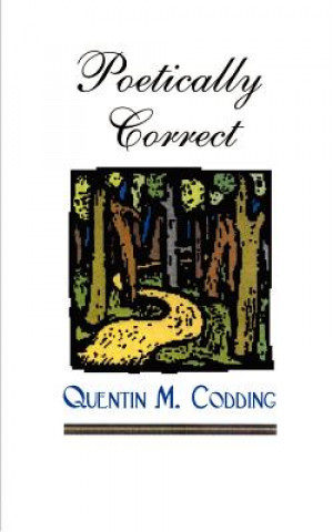 Knjiga Poetically Correct Quentin M Codding