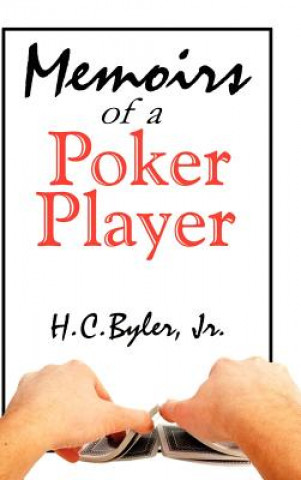 Книга Memoirs of a Poker Player Byler