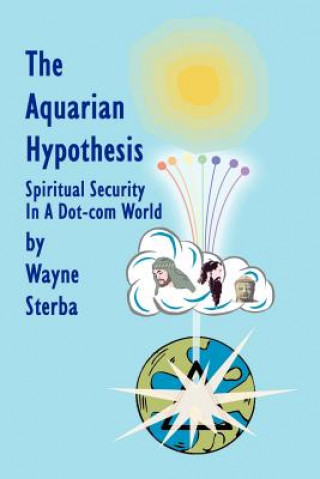 Kniha Aquarian Hypothesis Wayne Sterba